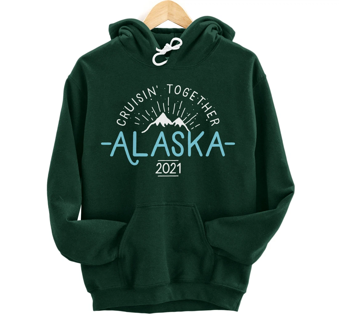 Matching Family Friends & Group Alaska Cruise 2021 Pullover Hoodie
