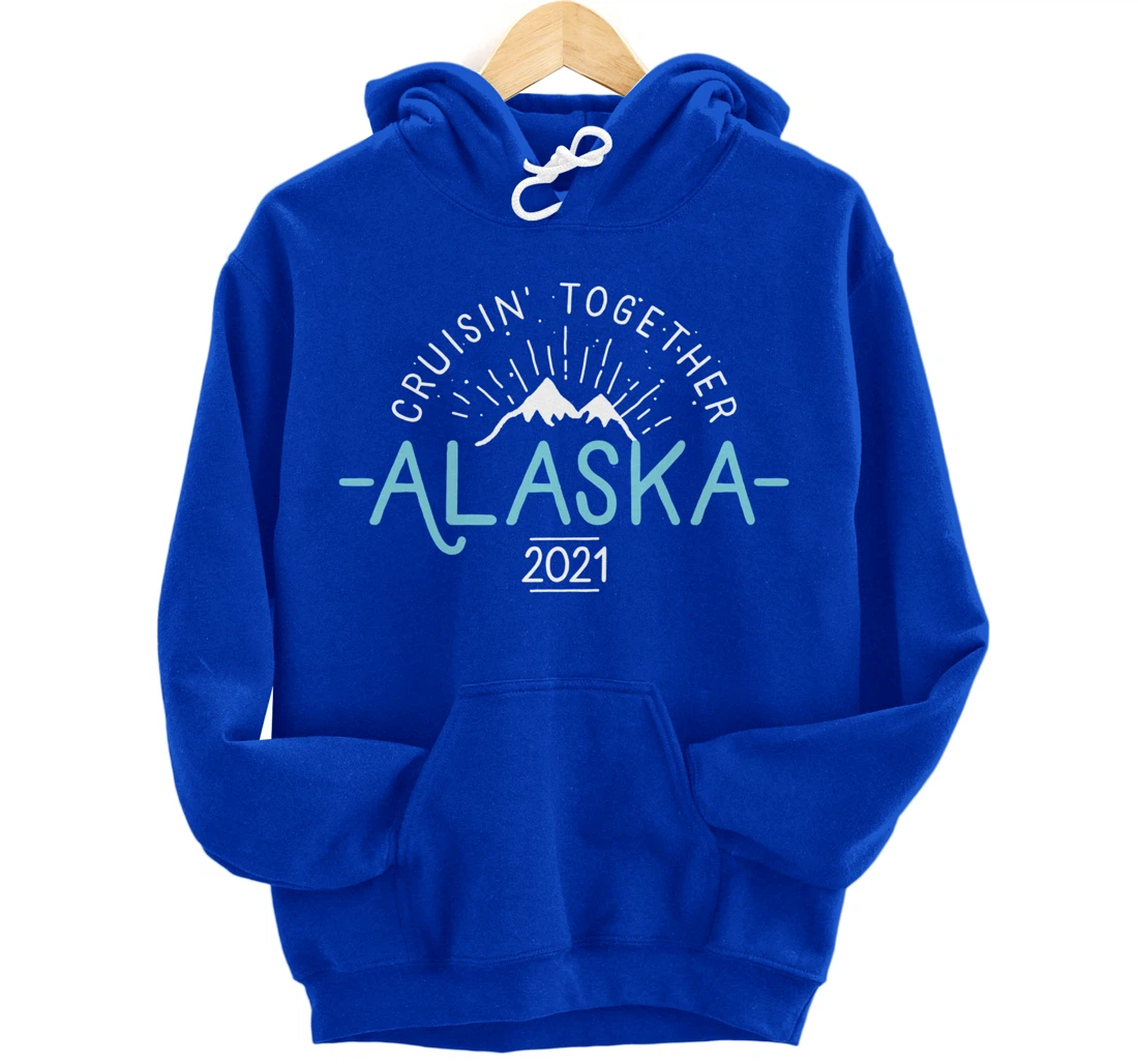 Matching Family Friends & Group Alaska Cruise 2021 Pullover Hoodie