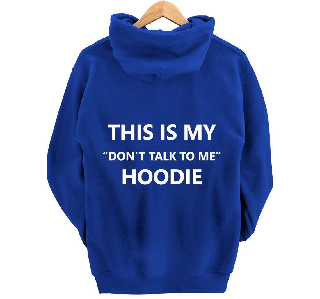 This Is My Don't Talk to Me Funny Meme Dank Gen Z Gift Pullover Hoodie