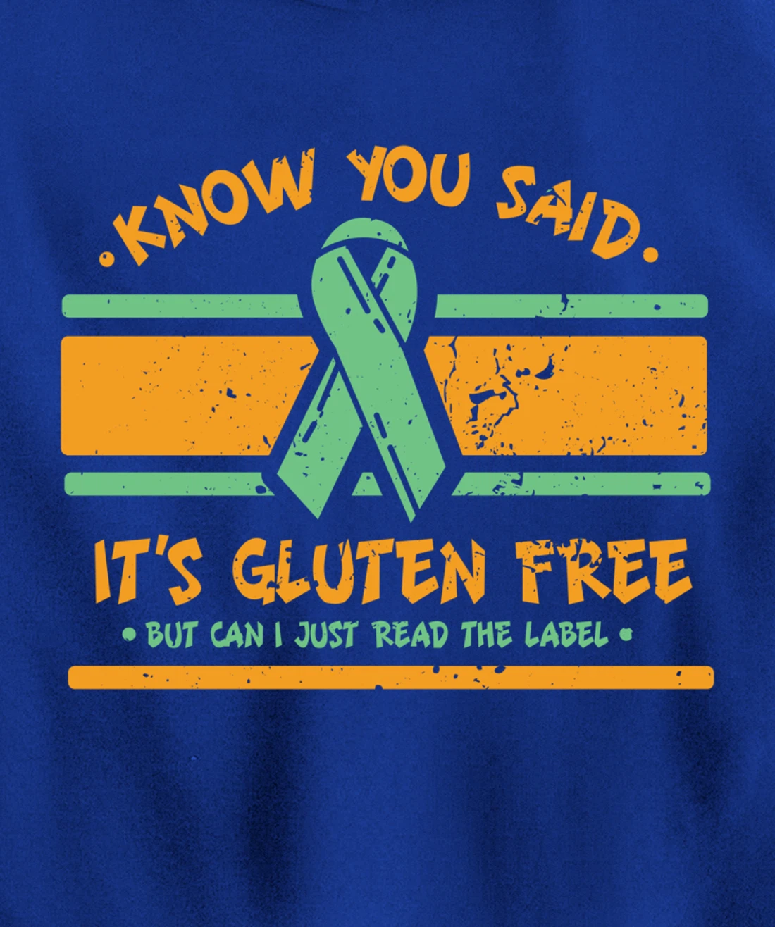 You Said It's Gluten Free But Can I Just Read The Label Pullover Hoodie