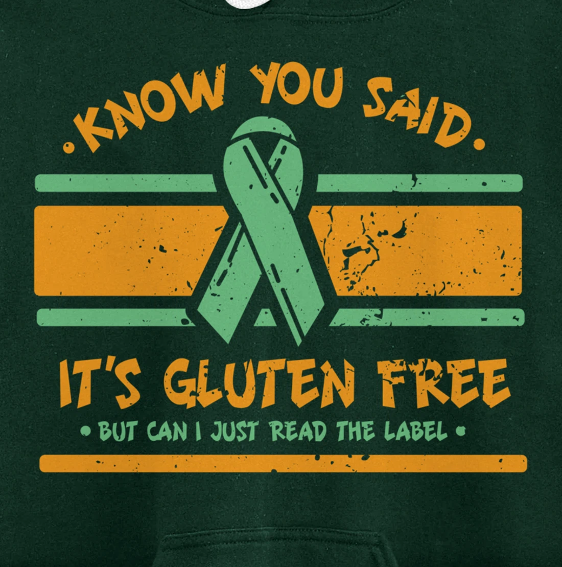 You Said It's Gluten Free But Can I Just Read The Label Pullover Hoodie