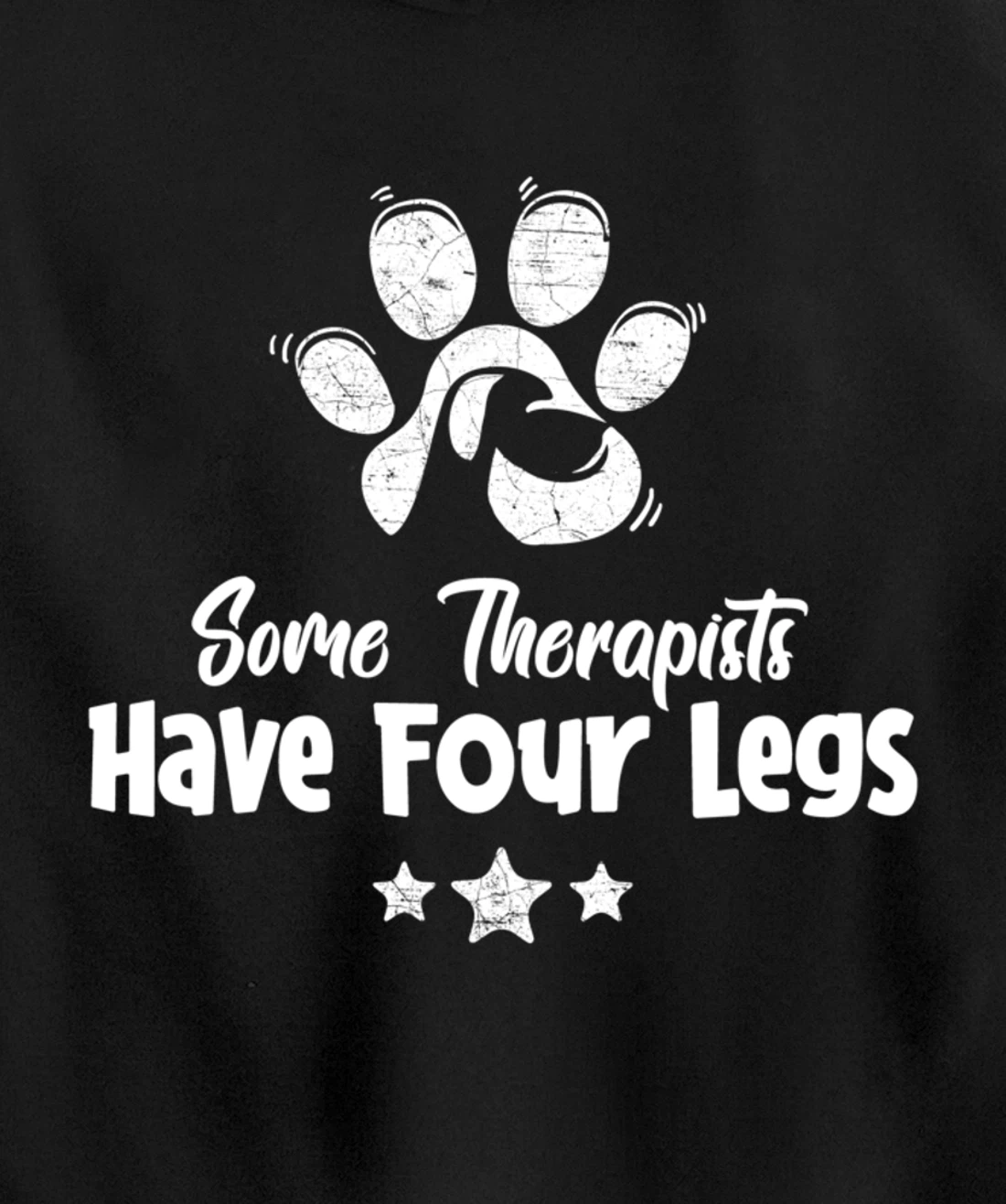 Some Therapists Have Four Legs - Dog Animal Lovers Fun Gift Pullover Hoodie