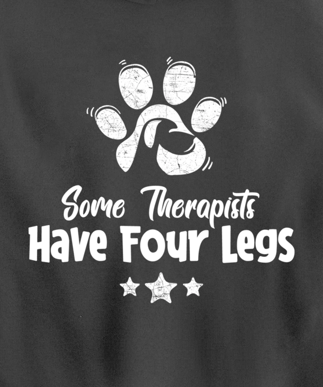 Some Therapists Have Four Legs - Dog Animal Lovers Fun Gift Pullover Hoodie