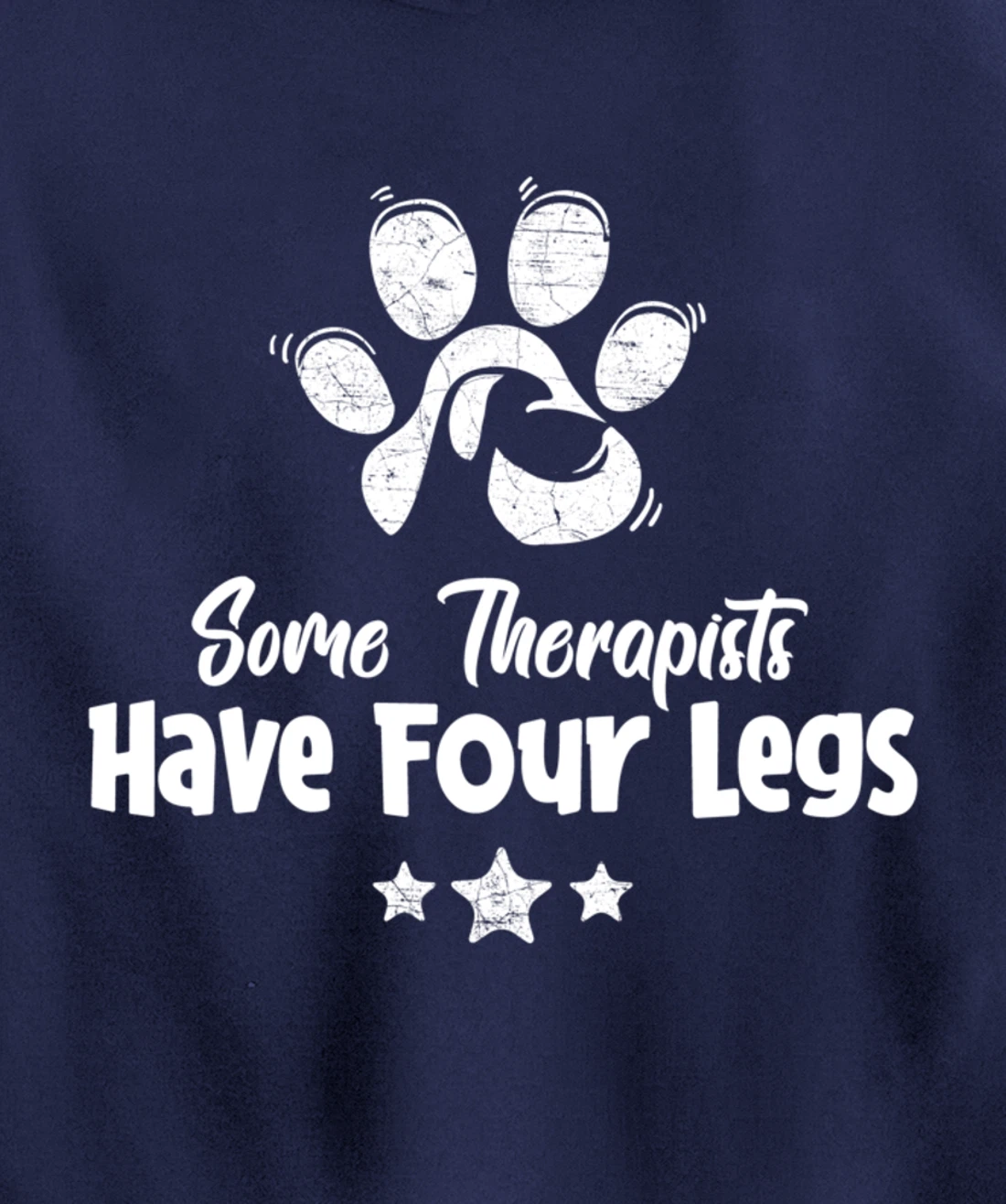 Some Therapists Have Four Legs - Dog Animal Lovers Fun Gift Pullover Hoodie