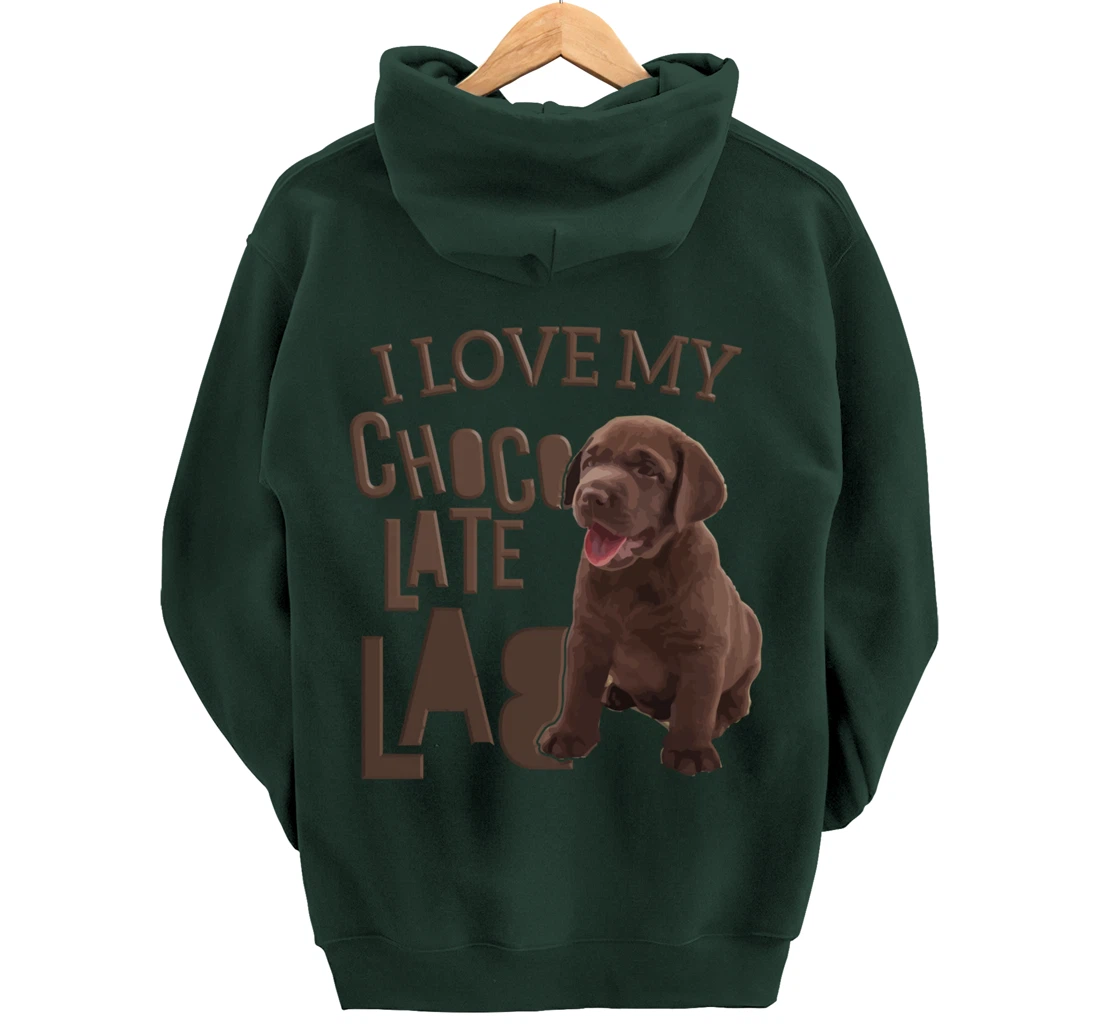 I Love My Chocolate Lab Pullover Hoodie