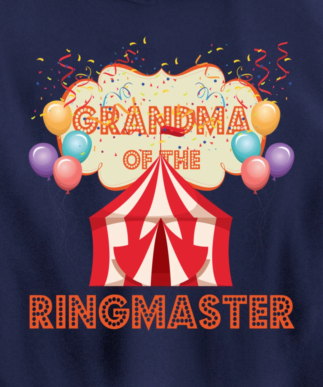 Circus Design Carnival Tent Party Grandma Of The Ringmaster Pullover Hoodie