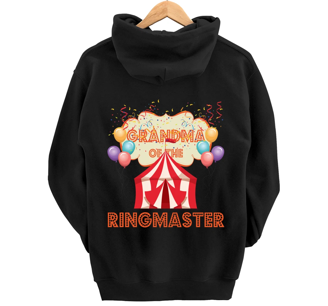 Circus Design Carnival Tent Party Grandma Of The Ringmaster Pullover Hoodie