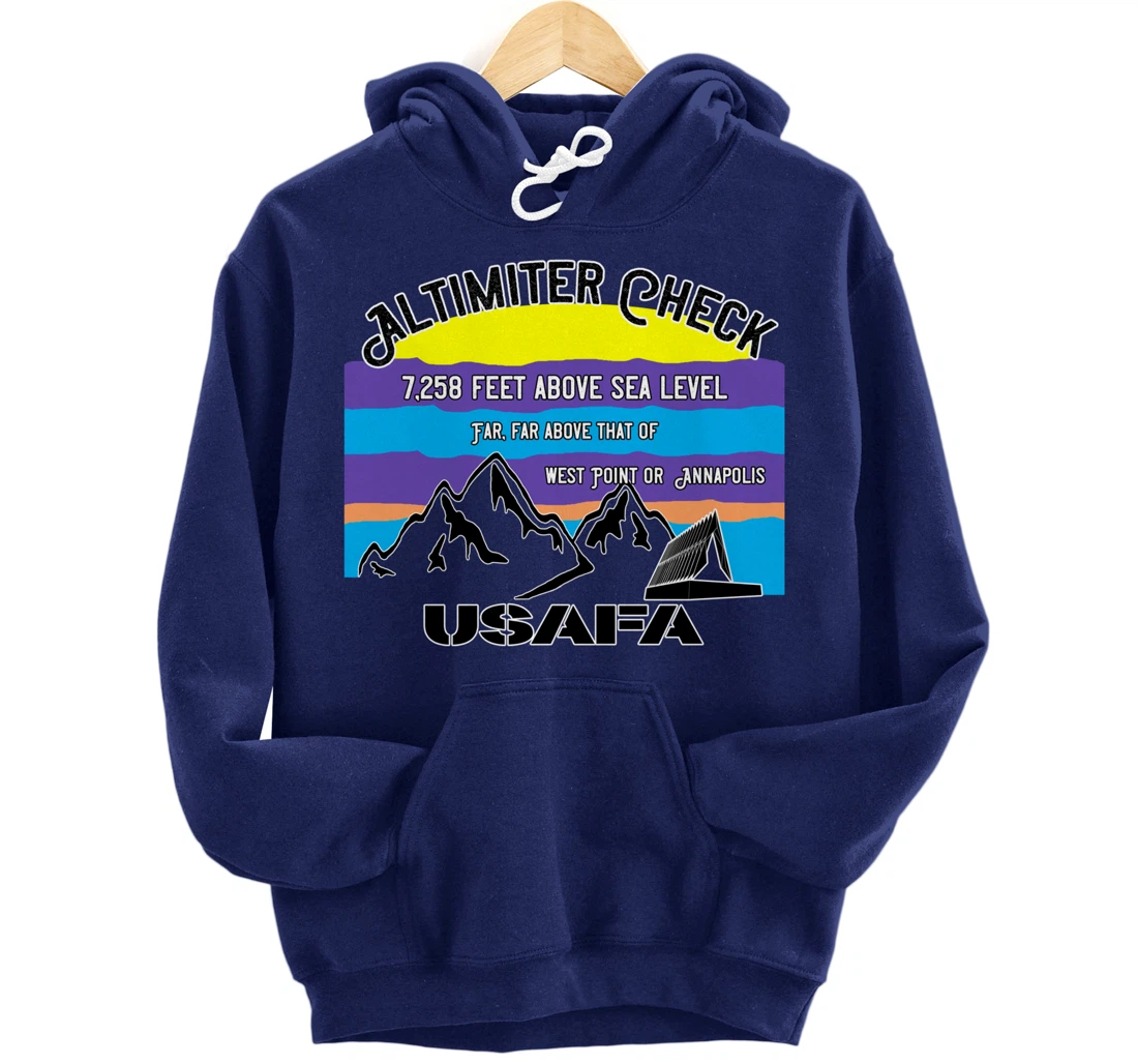 USAFA Altimeter Check Part 2: Far, Far Above All Others Pullover Hoodie