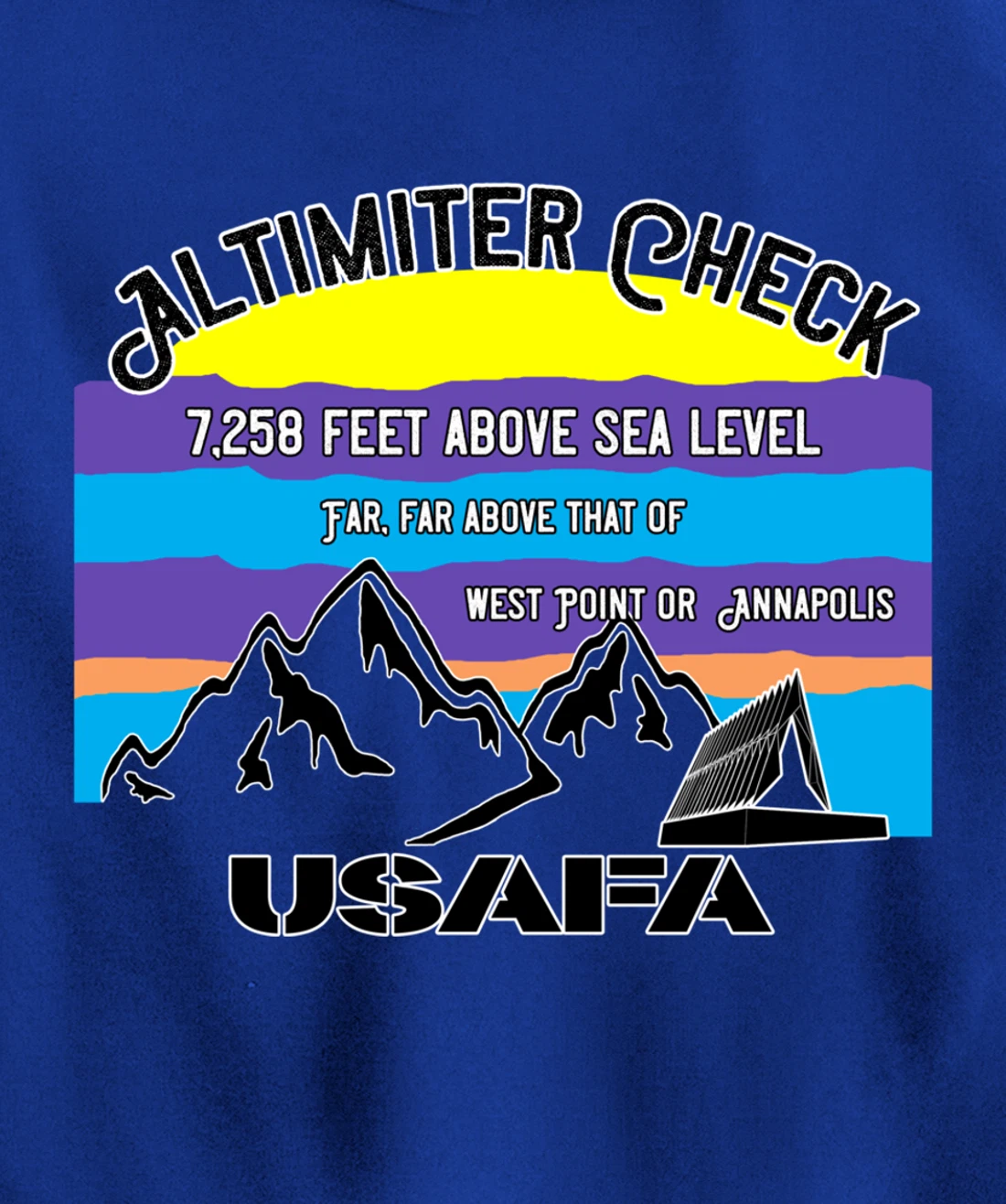 USAFA Altimeter Check Part 2: Far, Far Above All Others Pullover Hoodie