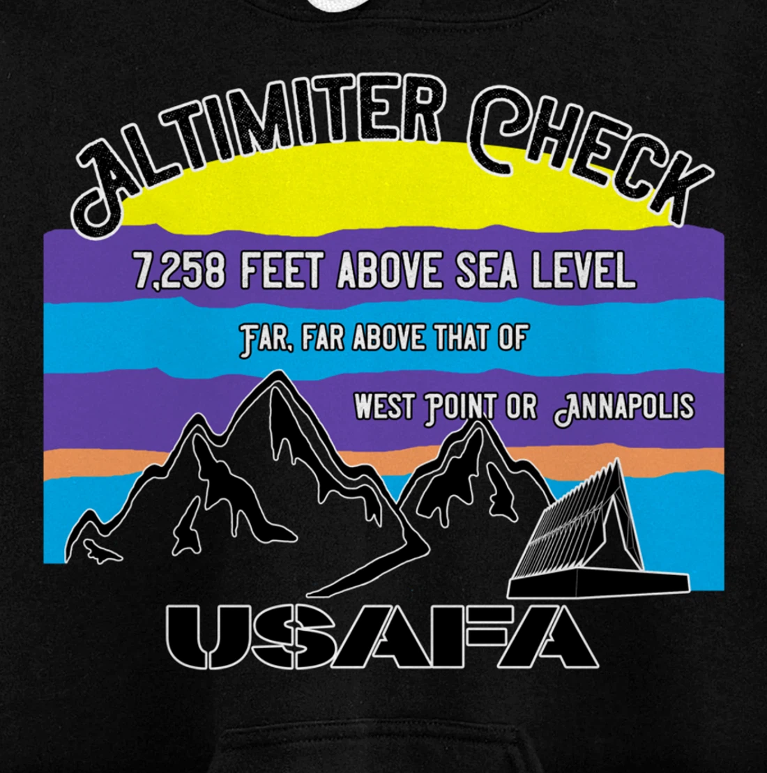 USAFA Altimeter Check Part 2: Far, Far Above All Others Pullover Hoodie