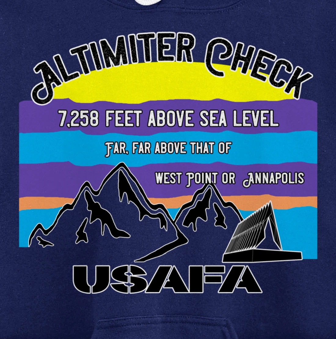 USAFA Altimeter Check Part 2: Far, Far Above All Others Pullover Hoodie