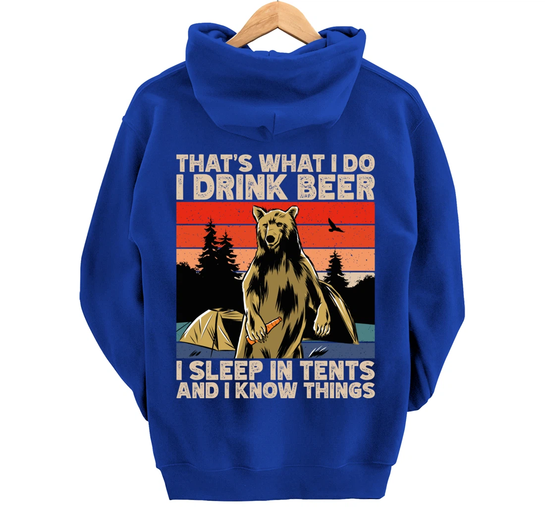 Beer Drinking Bear in front of tents, I Know Things Camping Pullover Hoodie