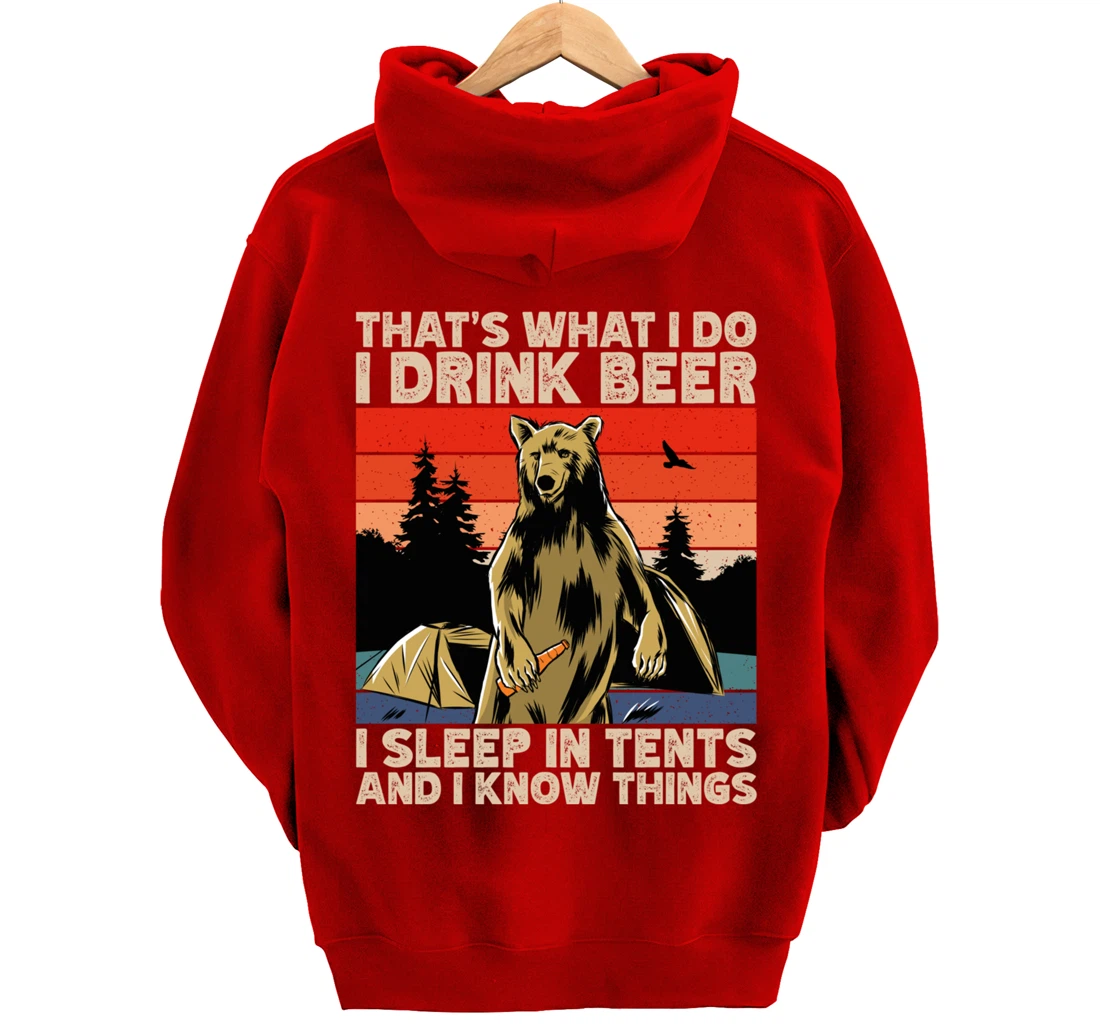 Beer Drinking Bear in front of tents, I Know Things Camping Pullover Hoodie
