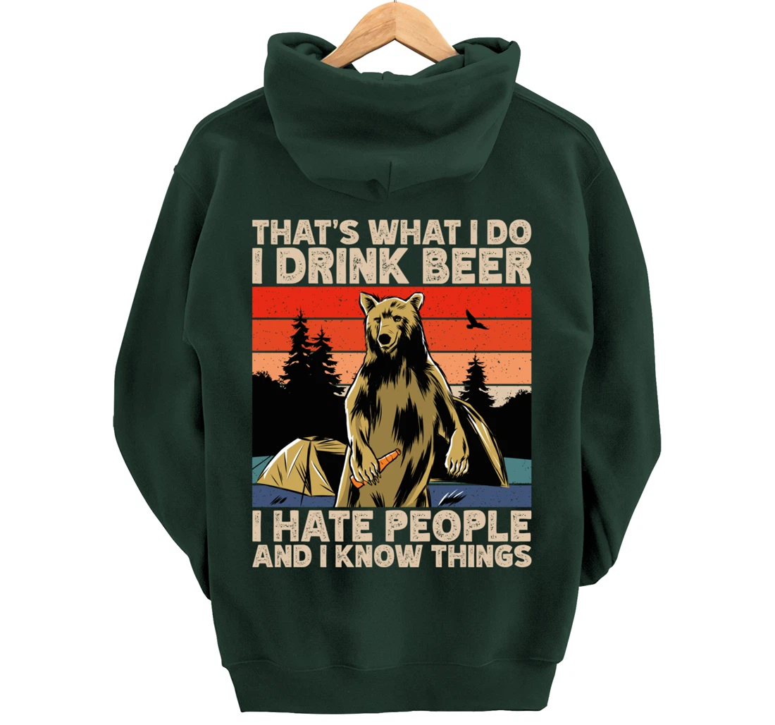 That's What I Do I Drink Beer I Hate People Camping Pullover Hoodie