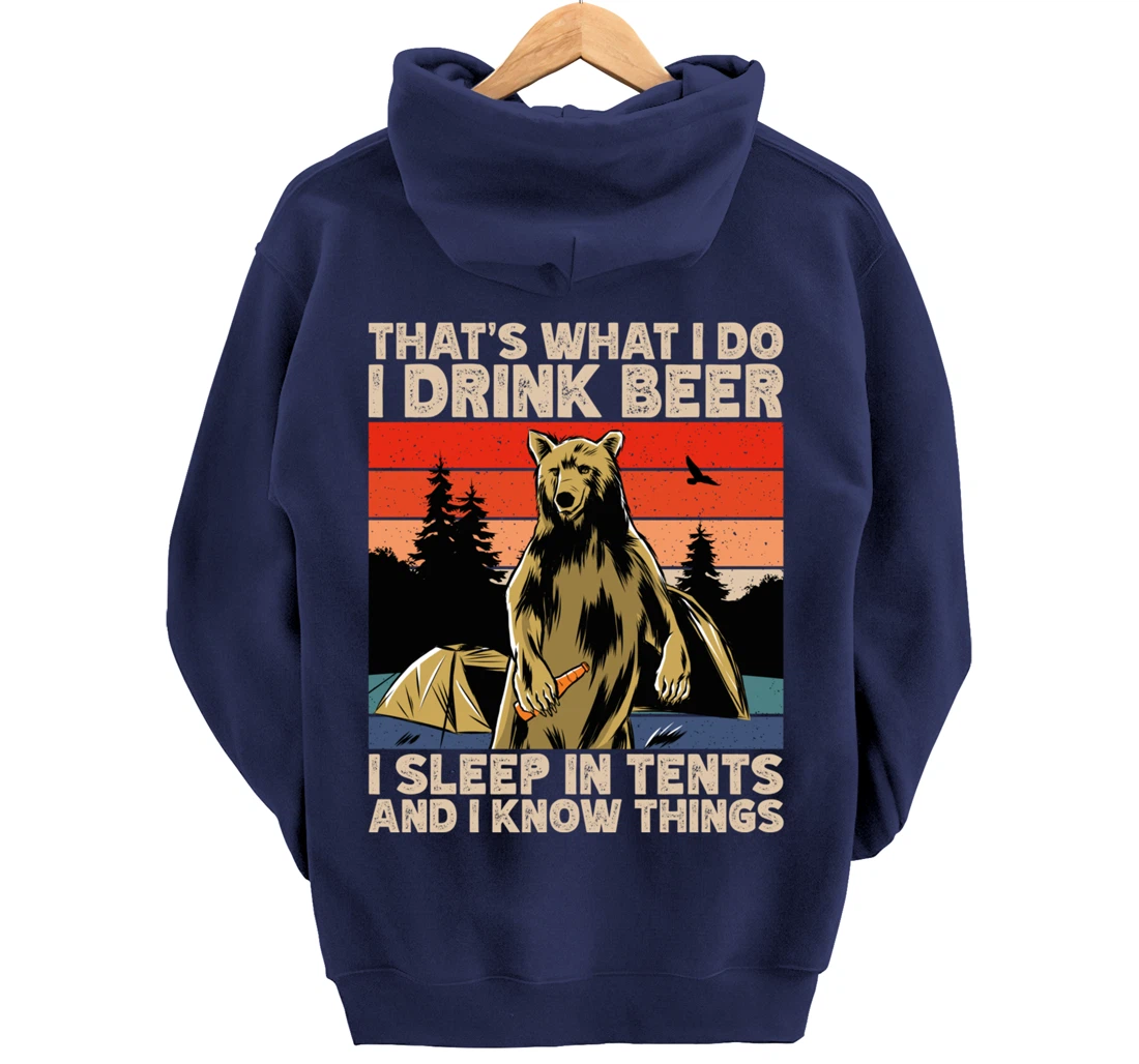Beer Drinking Bear in front of tents, I Know Things Camping Pullover Hoodie