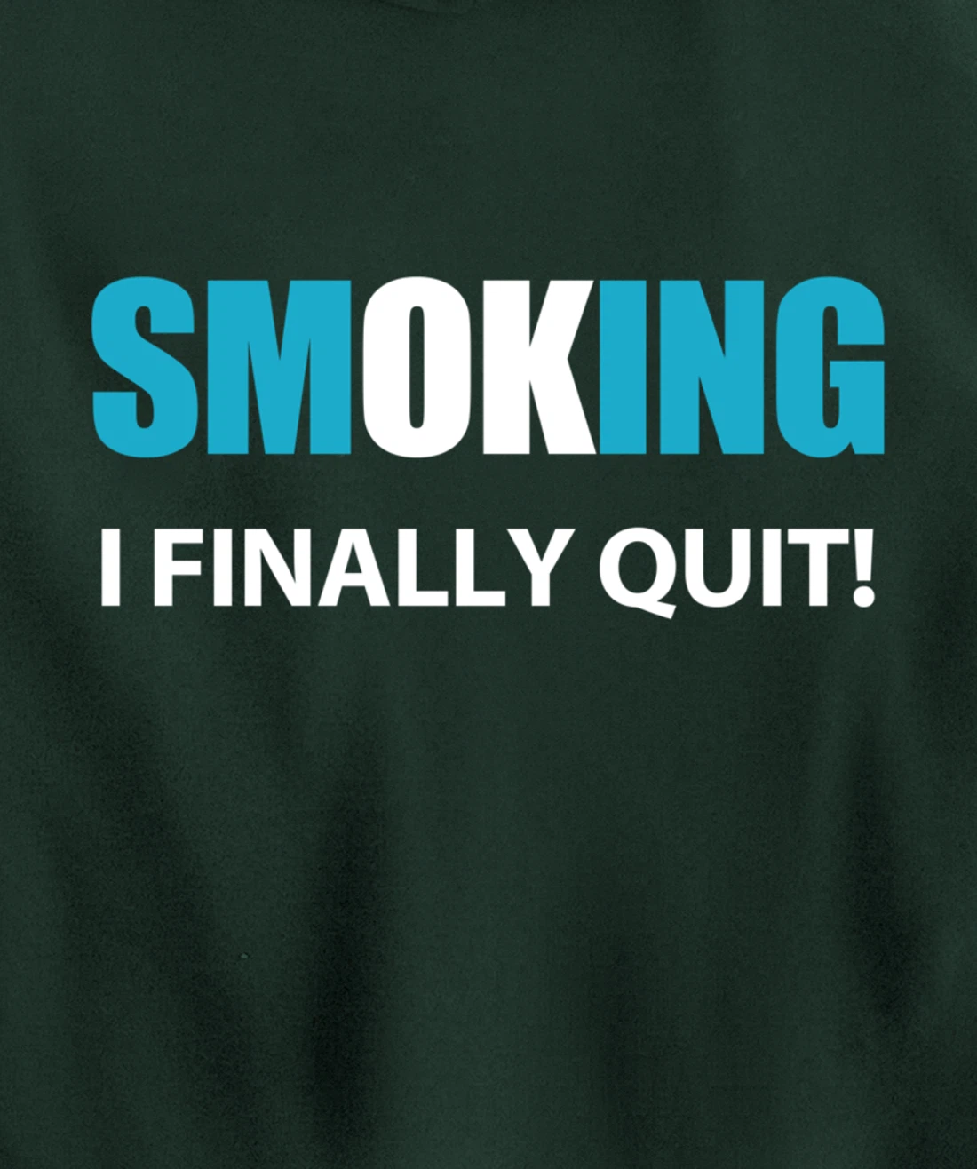 I Quit Smoking Reward or Encouragement Quote Pullover Hoodie
