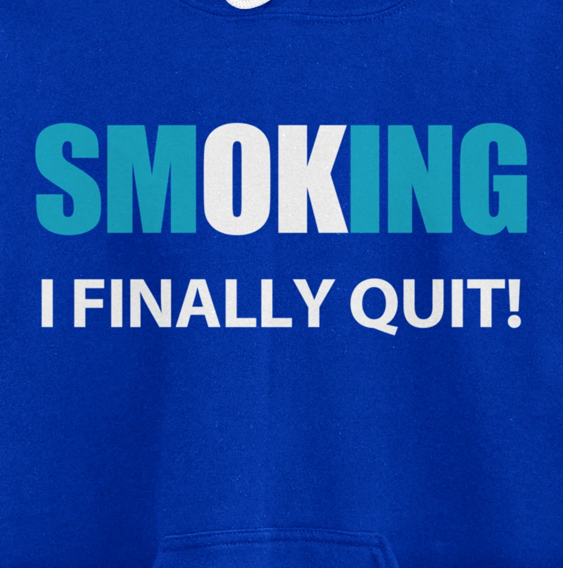 I Quit Smoking Reward or Encouragement Quote Pullover Hoodie