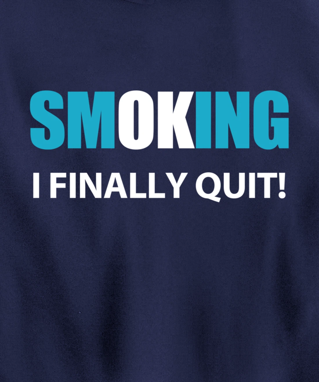 I Quit Smoking Reward or Encouragement Quote Pullover Hoodie