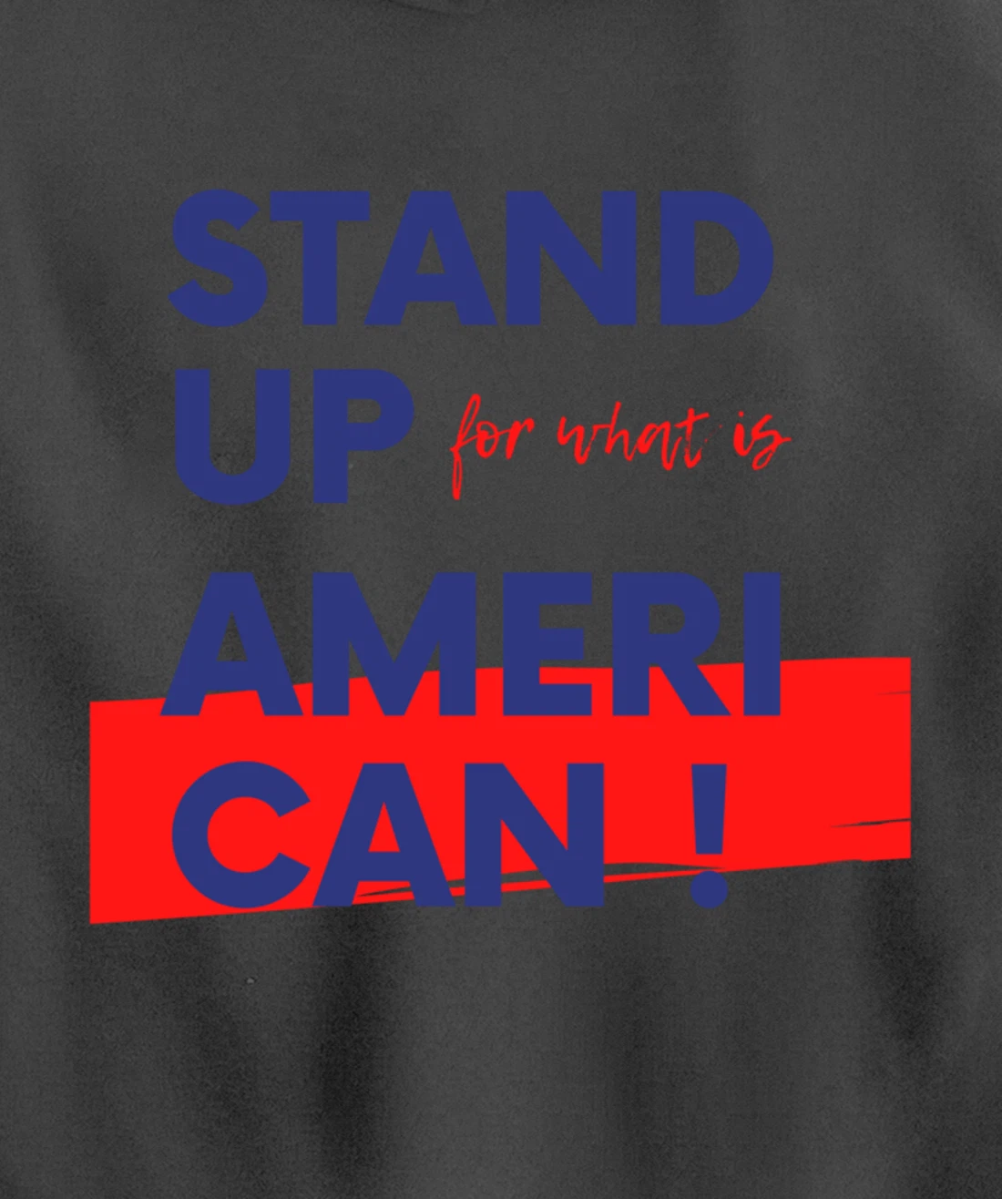 Stand Up For What IS American Blue Pullover Hoodie