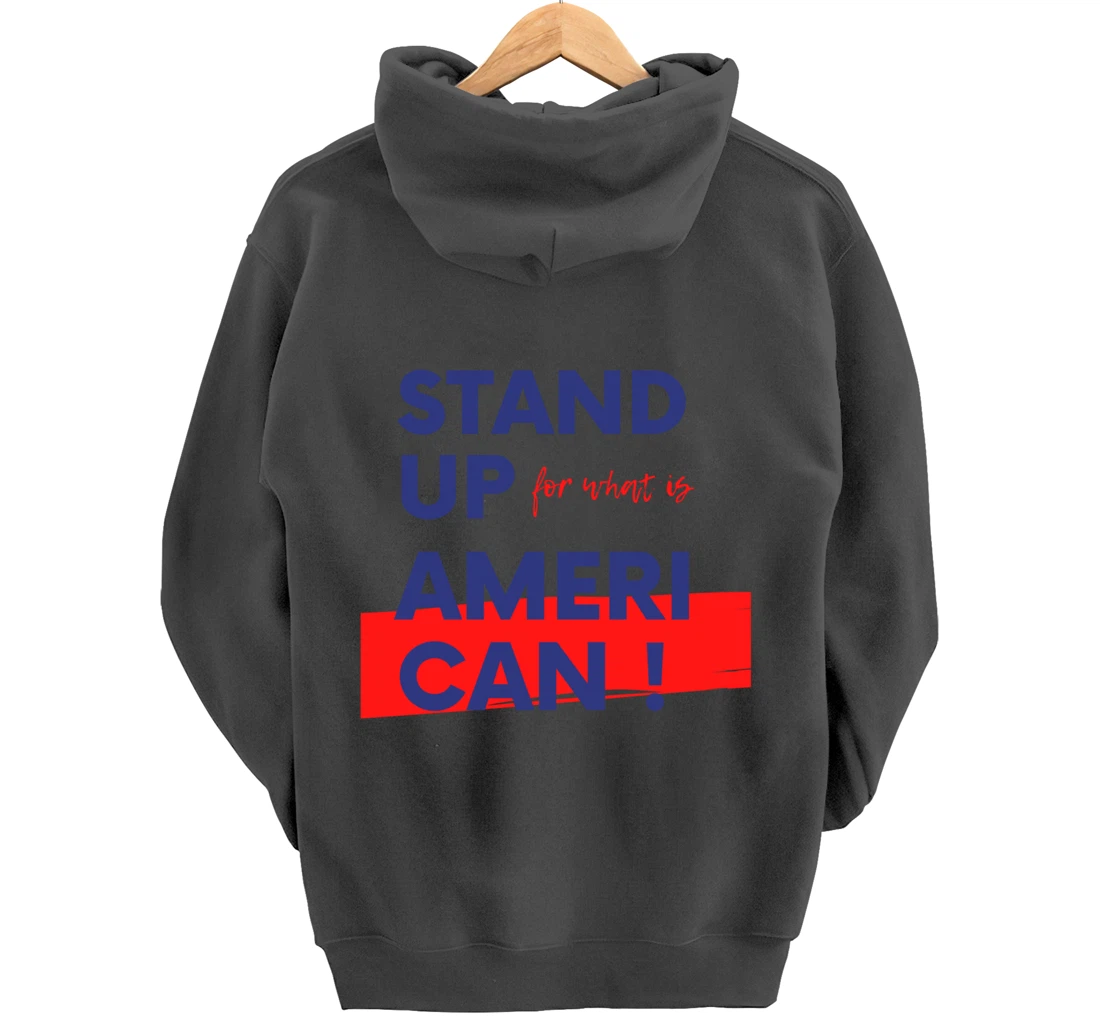 Stand Up For What IS American Blue Pullover Hoodie