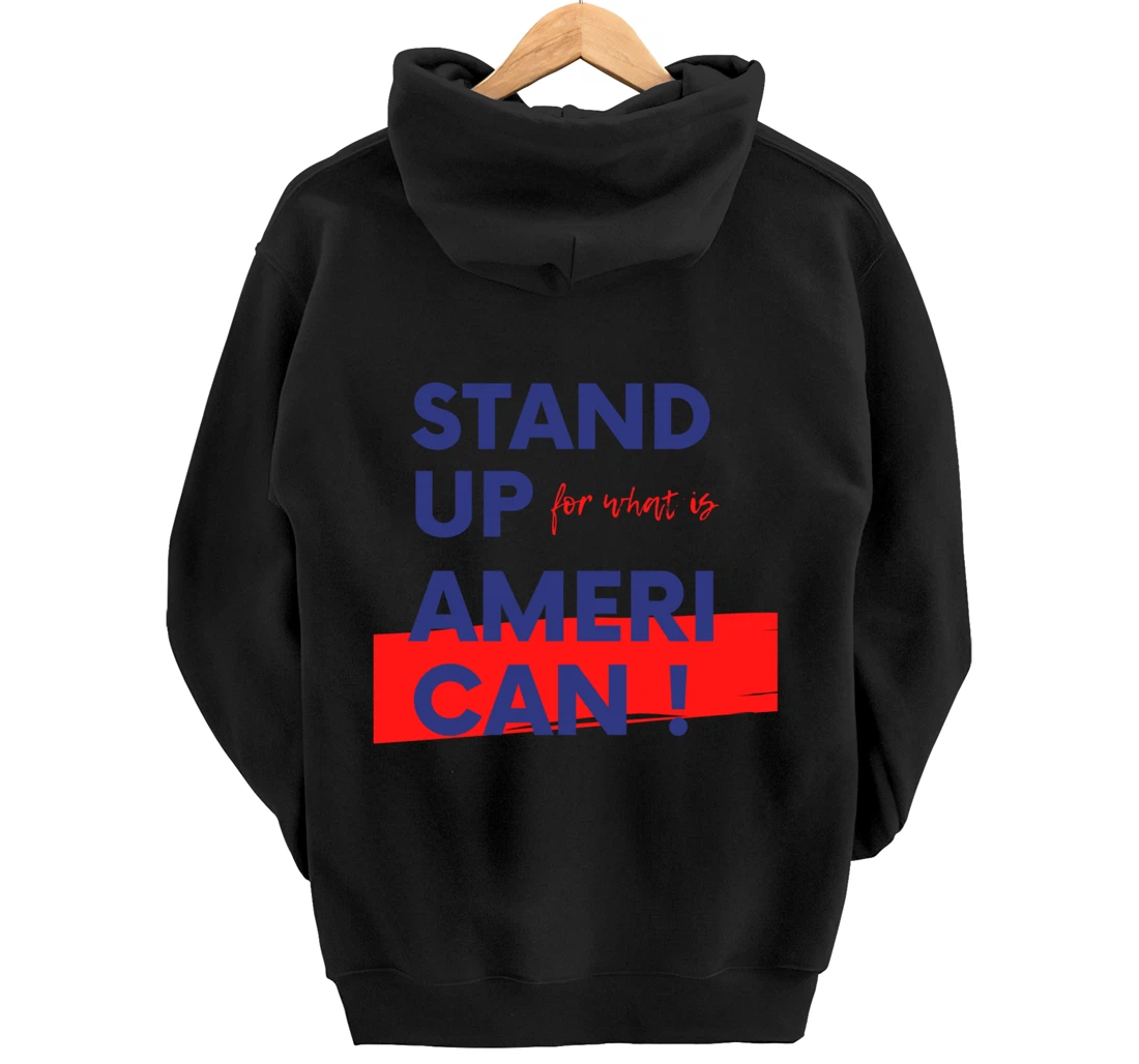 Stand Up For What IS American Blue Pullover Hoodie