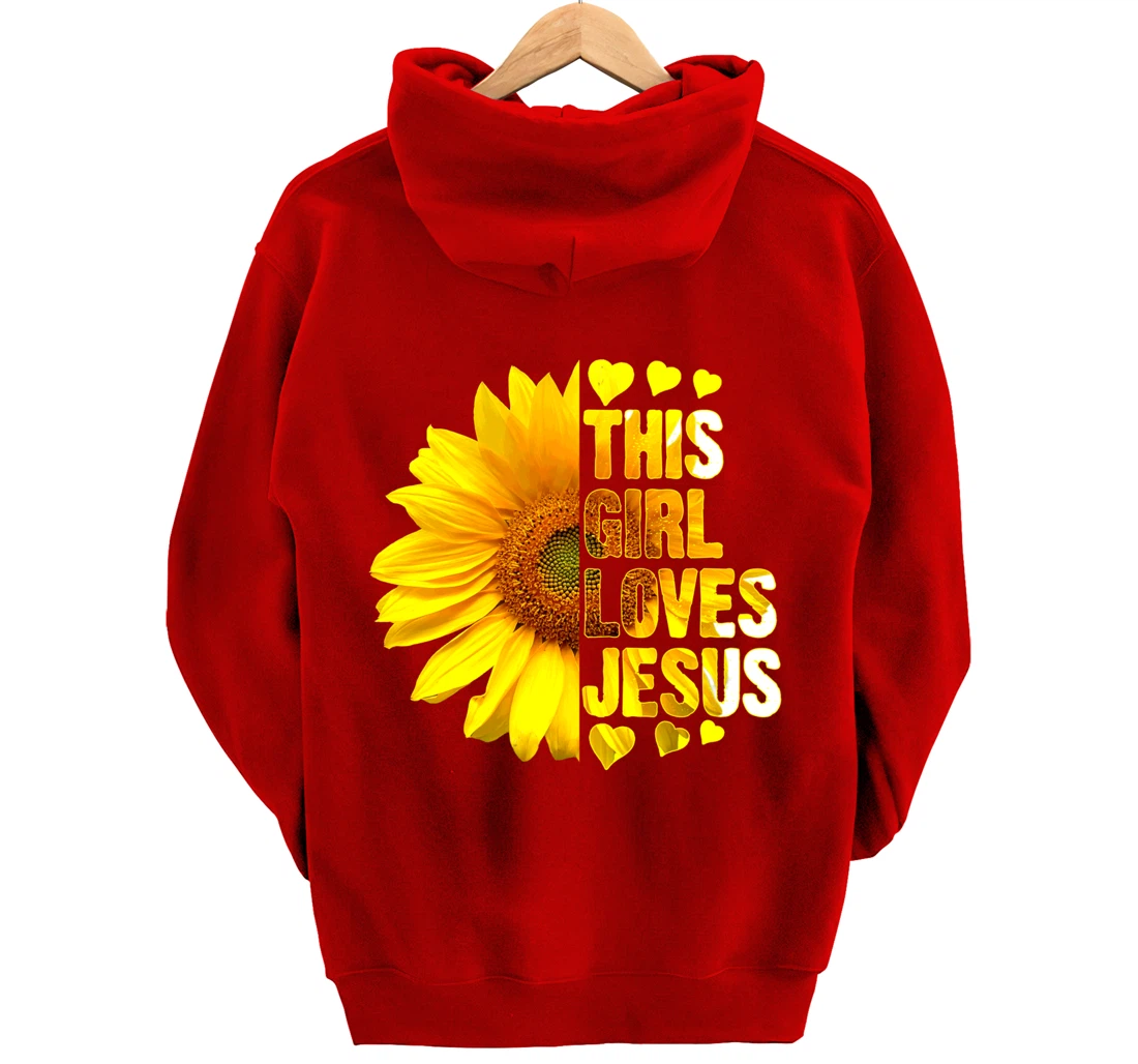 Girl Loves Jesus Christian Sunflower Faith Religious Women Pullover Hoodie