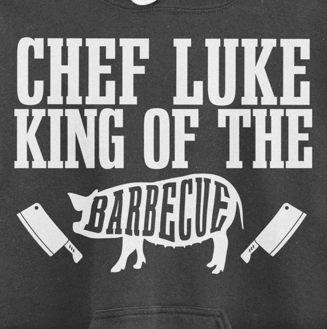 Chef Luke Is King of The Barbecue BBQ Grilling Master Pullover Hoodie