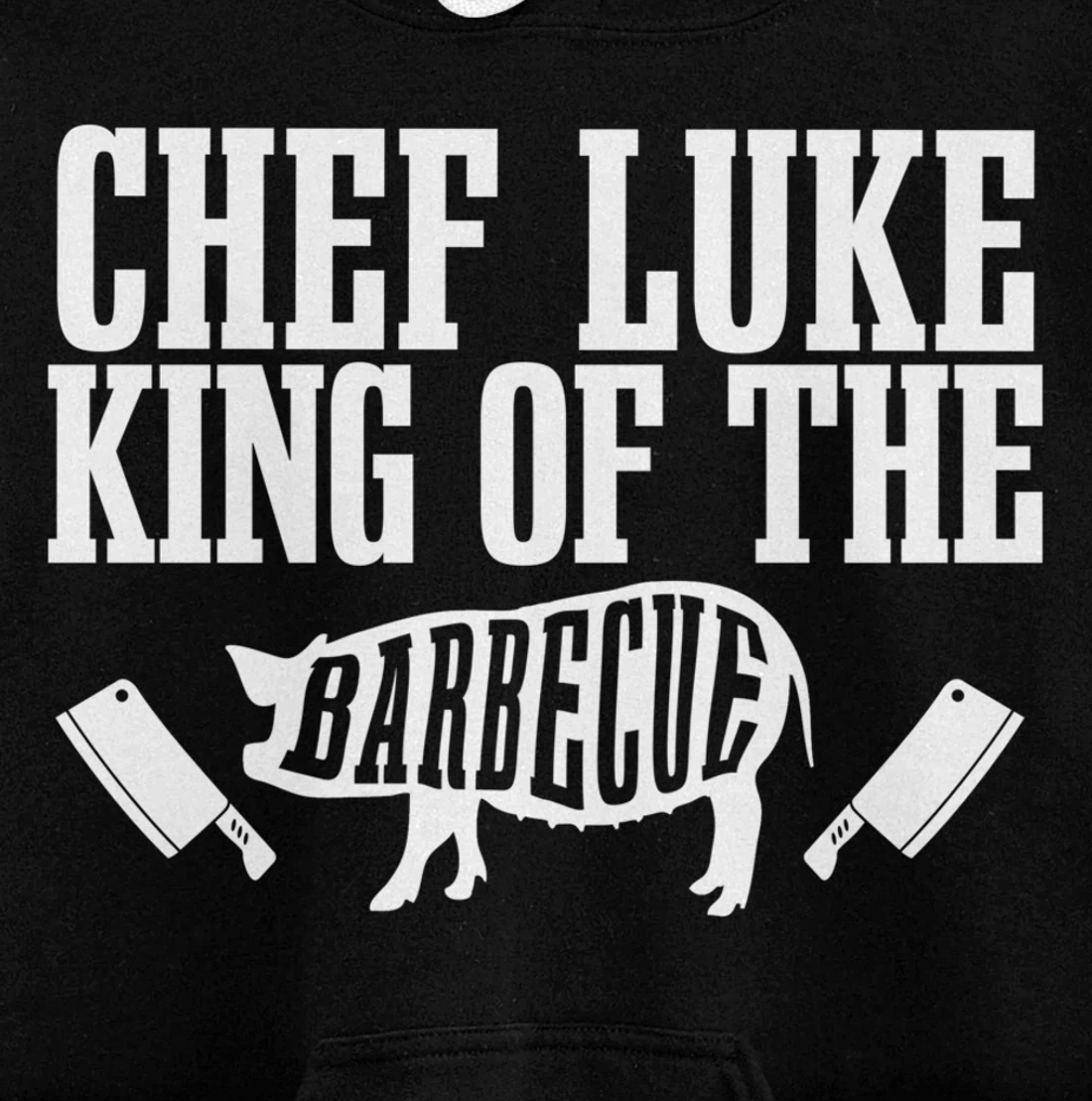 Chef Luke Is King of The Barbecue BBQ Grilling Master Pullover Hoodie