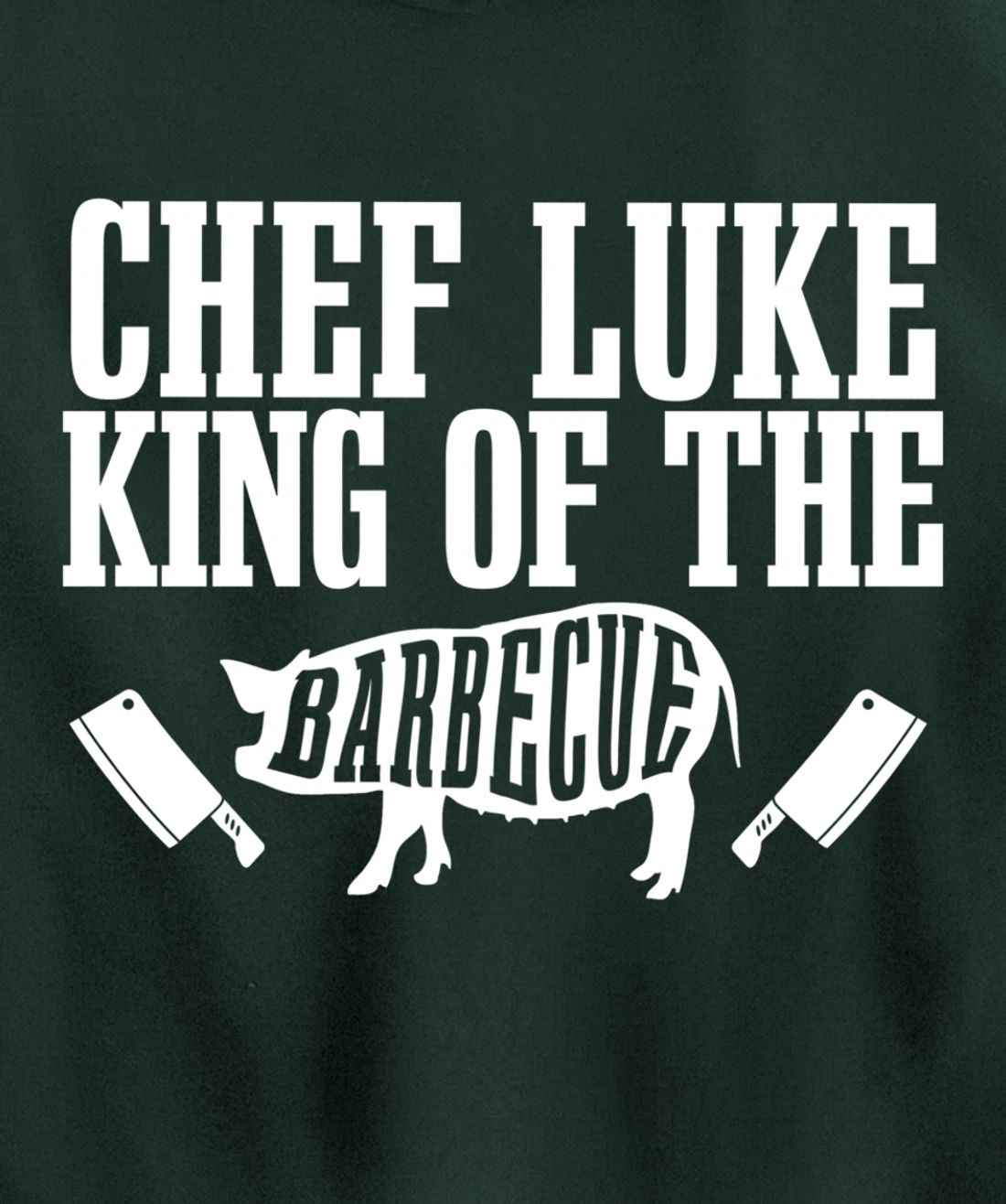 Chef Luke Is King of The Barbecue BBQ Grilling Master Pullover Hoodie