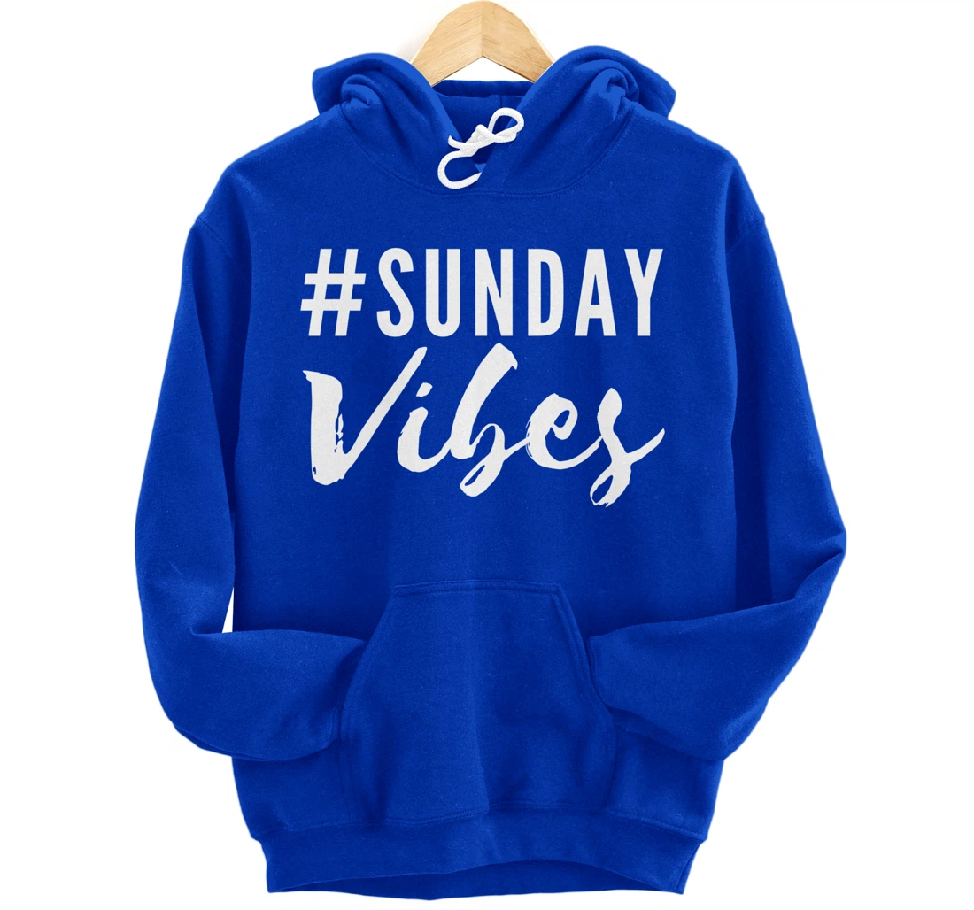 #SundayVibes Good Positive Emotional Signals #WeekendVibes Pullover Hoodie