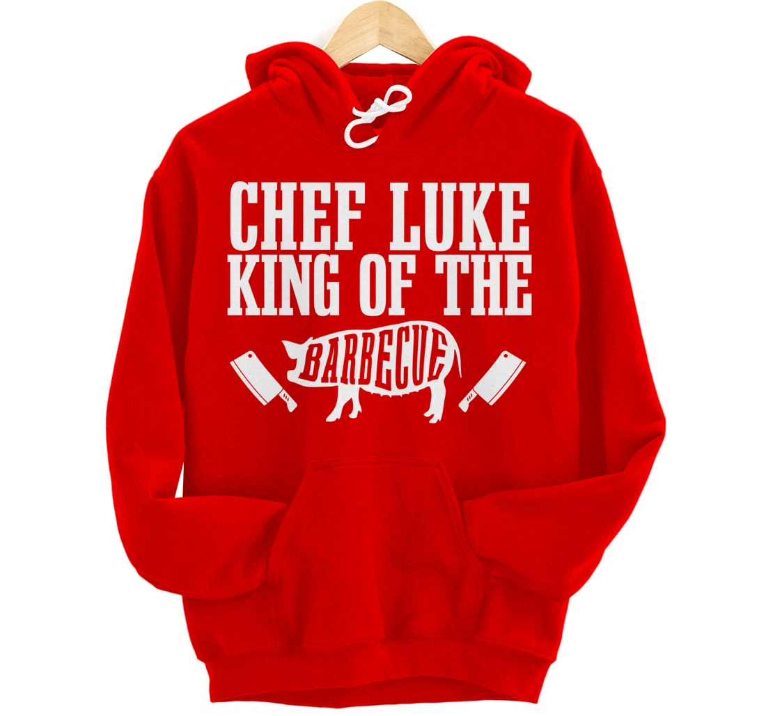 Chef Luke Is King of The Barbecue BBQ Grilling Master Pullover Hoodie