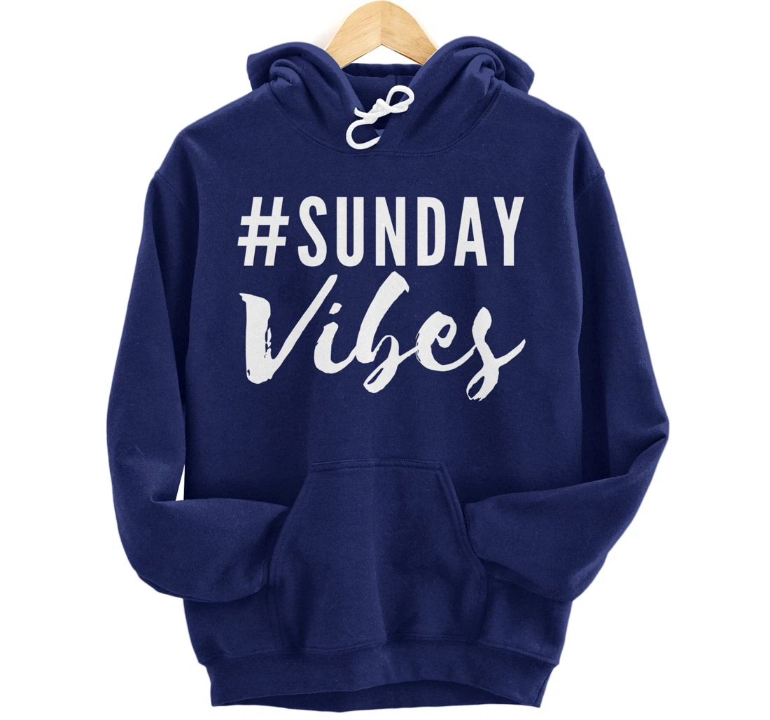 #SundayVibes Good Positive Emotional Signals #WeekendVibes Pullover Hoodie