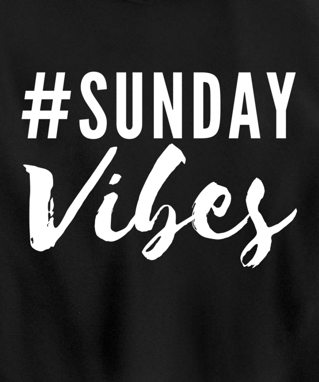 #SundayVibes Good Positive Emotional Signals #WeekendVibes Pullover Hoodie