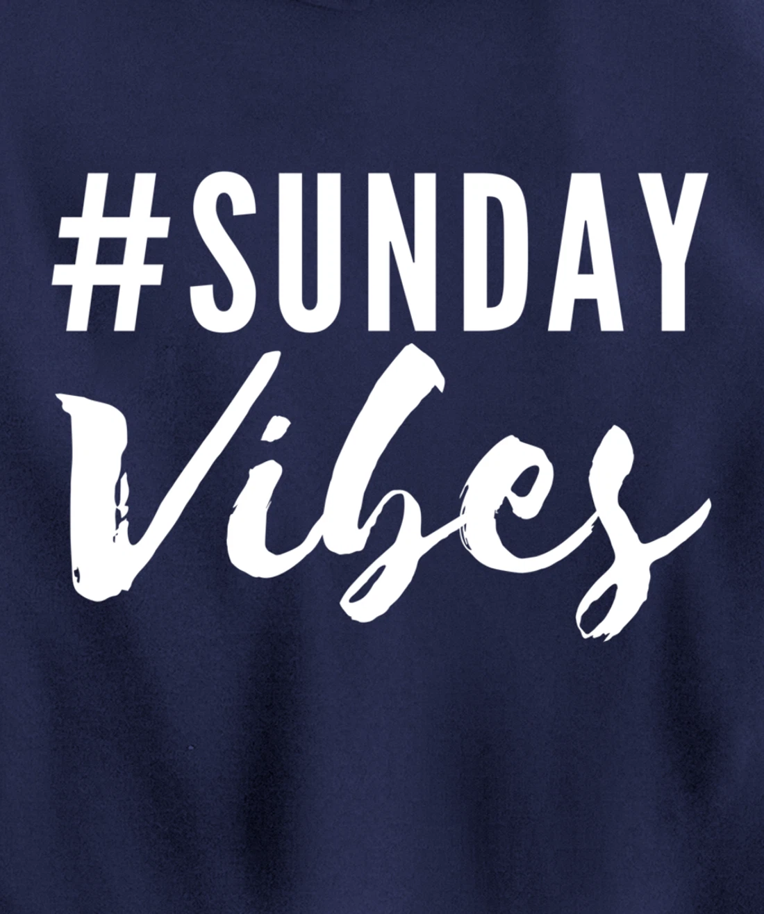 #SundayVibes Good Positive Emotional Signals #WeekendVibes Pullover Hoodie