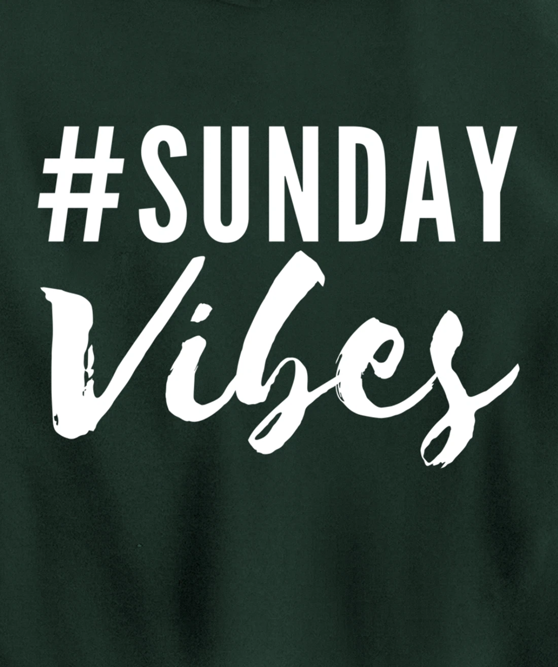 #SundayVibes Good Positive Emotional Signals #WeekendVibes Pullover Hoodie