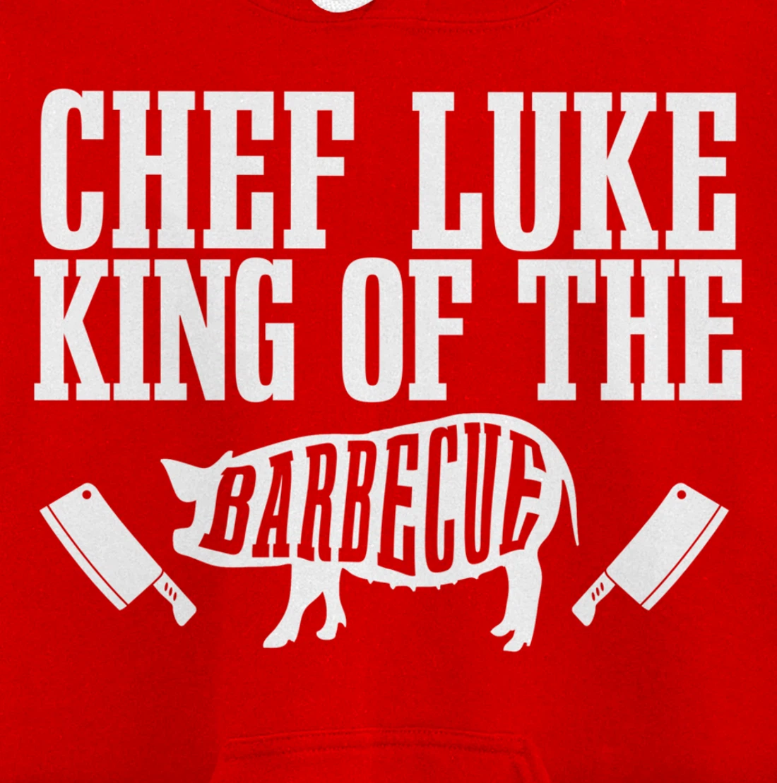 Chef Luke Is King of The Barbecue BBQ Grilling Master Pullover Hoodie