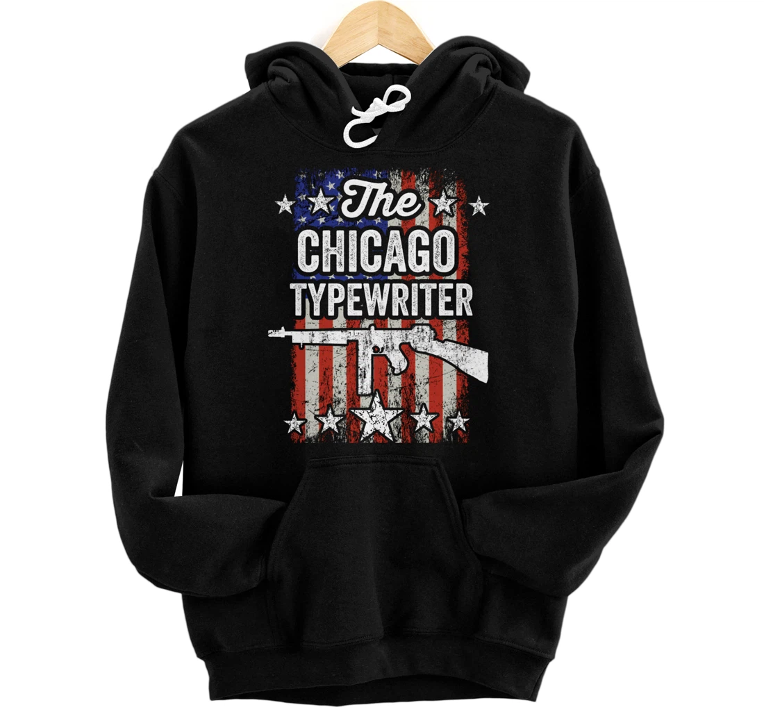 Chicago Typewriter Thompson Submachine 2nd Amendment Rights Pullover Hoodie