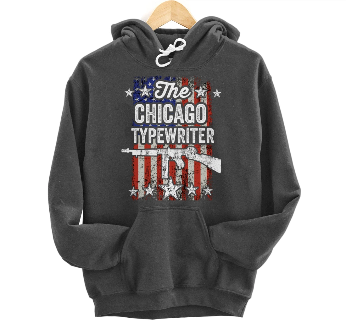 Chicago Typewriter Thompson Submachine 2nd Amendment Rights Pullover Hoodie