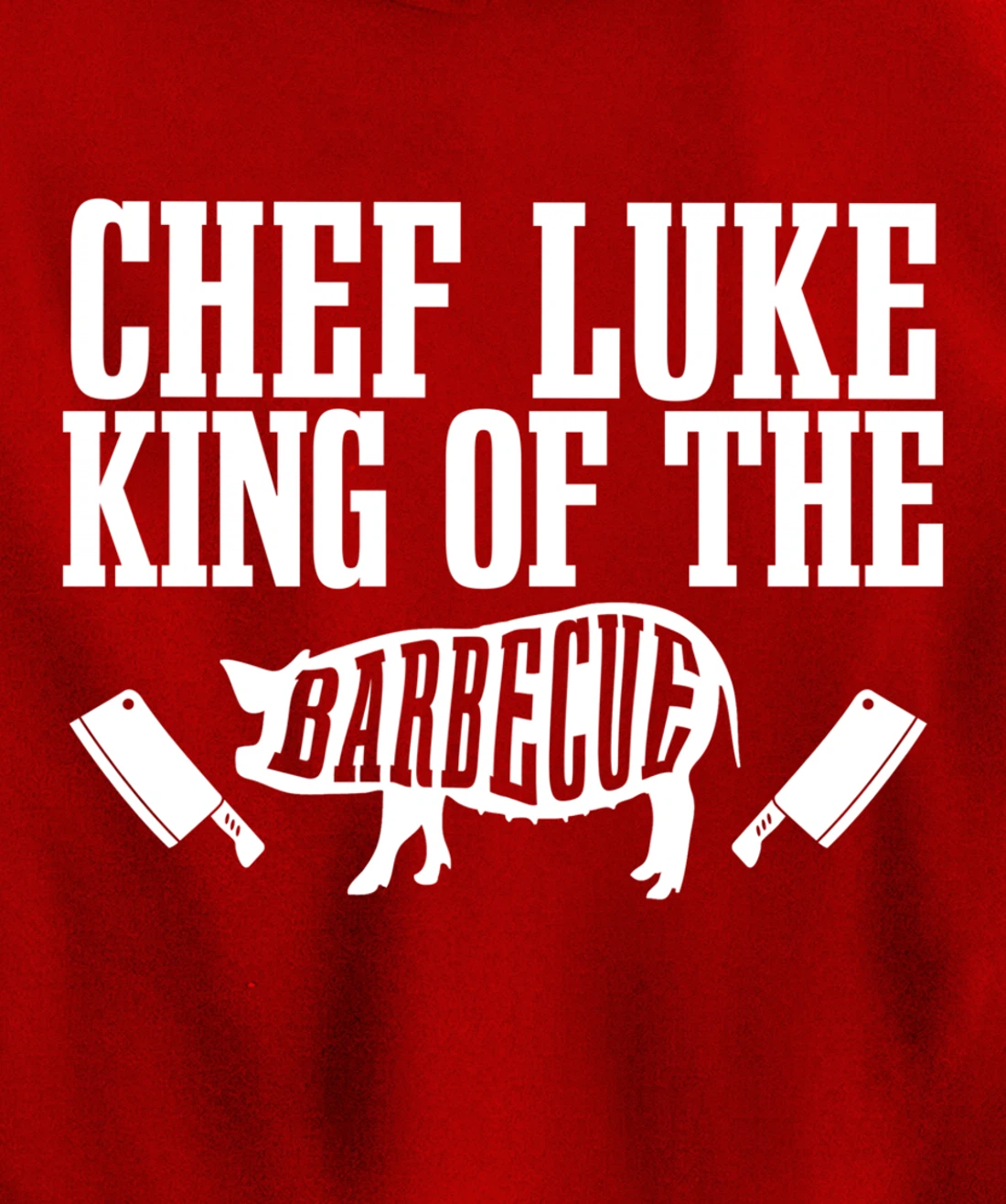 Chef Luke Is King of The Barbecue BBQ Grilling Master Pullover Hoodie