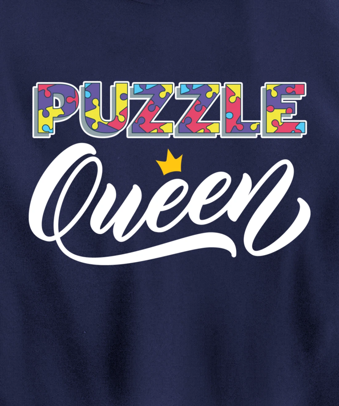 Puzzle Queen Shirt Funny Puzzleologist Lover Jigsaw Puzzle Pullover Hoodie