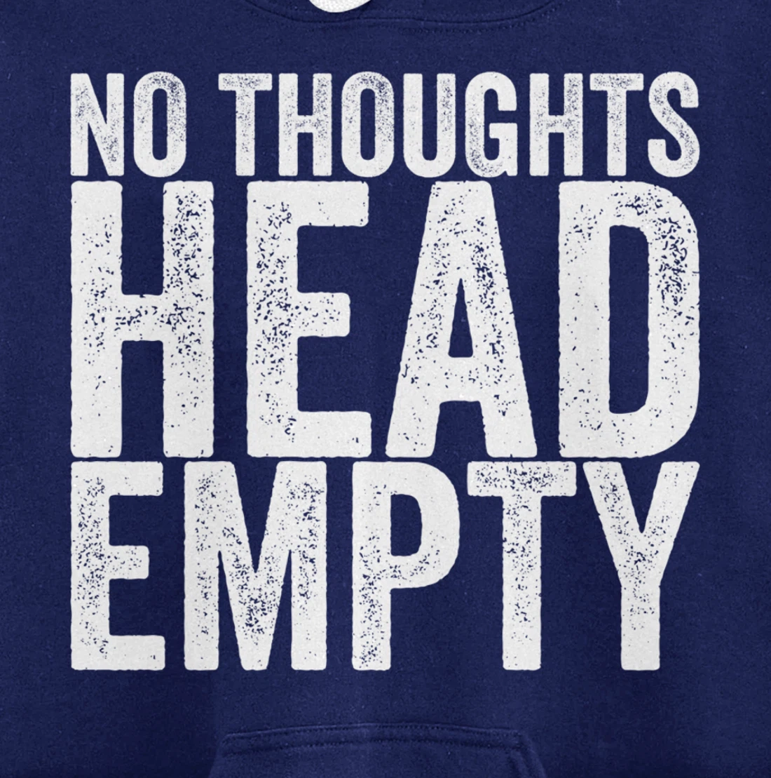 No Thoughts Head Empty Pullover Hoodie