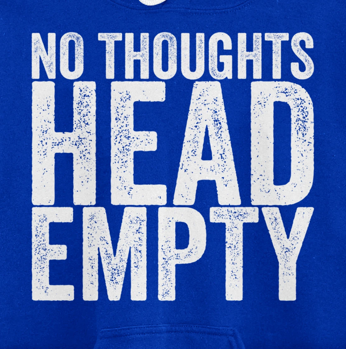No Thoughts Head Empty Pullover Hoodie