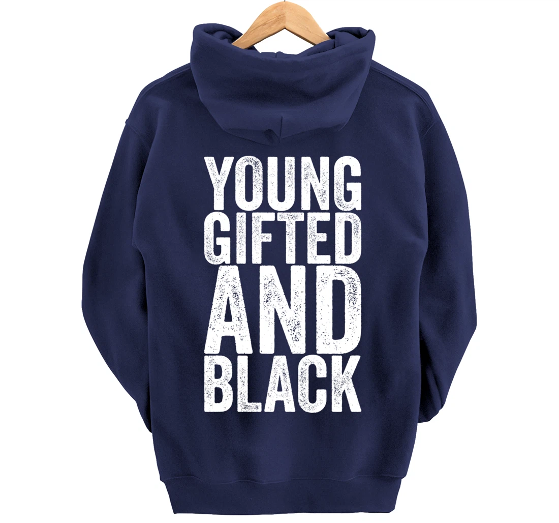 Young Gifted And Black Pullover Hoodie