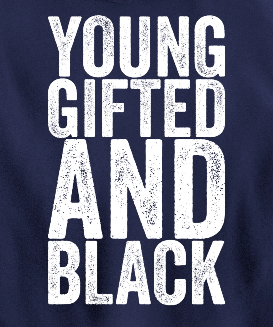 Young Gifted And Black Pullover Hoodie