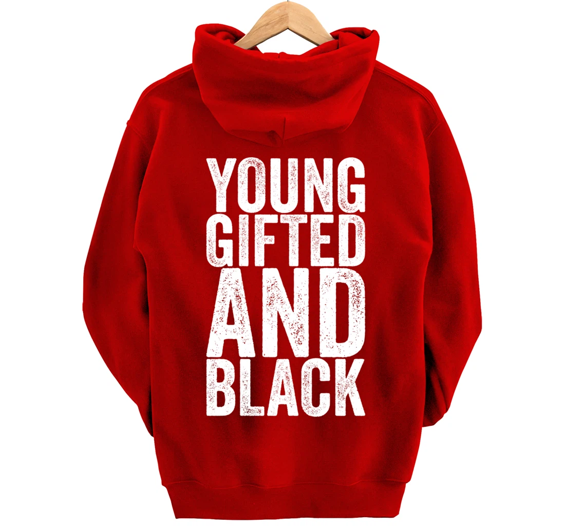 Young Gifted And Black Pullover Hoodie