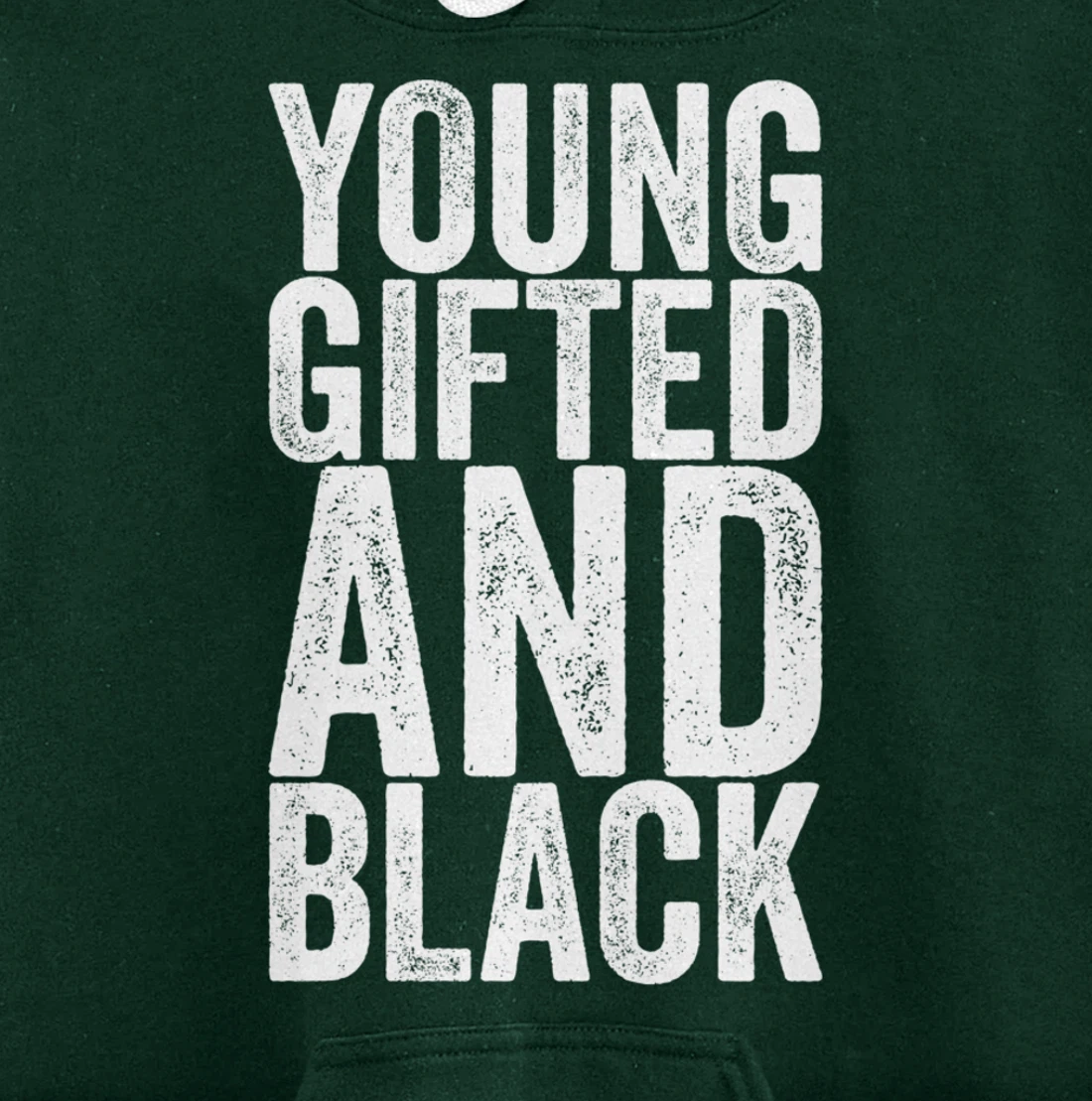 Young Gifted And Black Pullover Hoodie