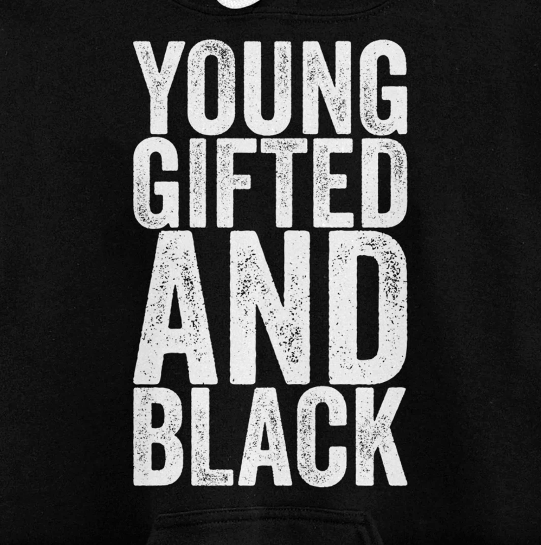 Young Gifted And Black Pullover Hoodie