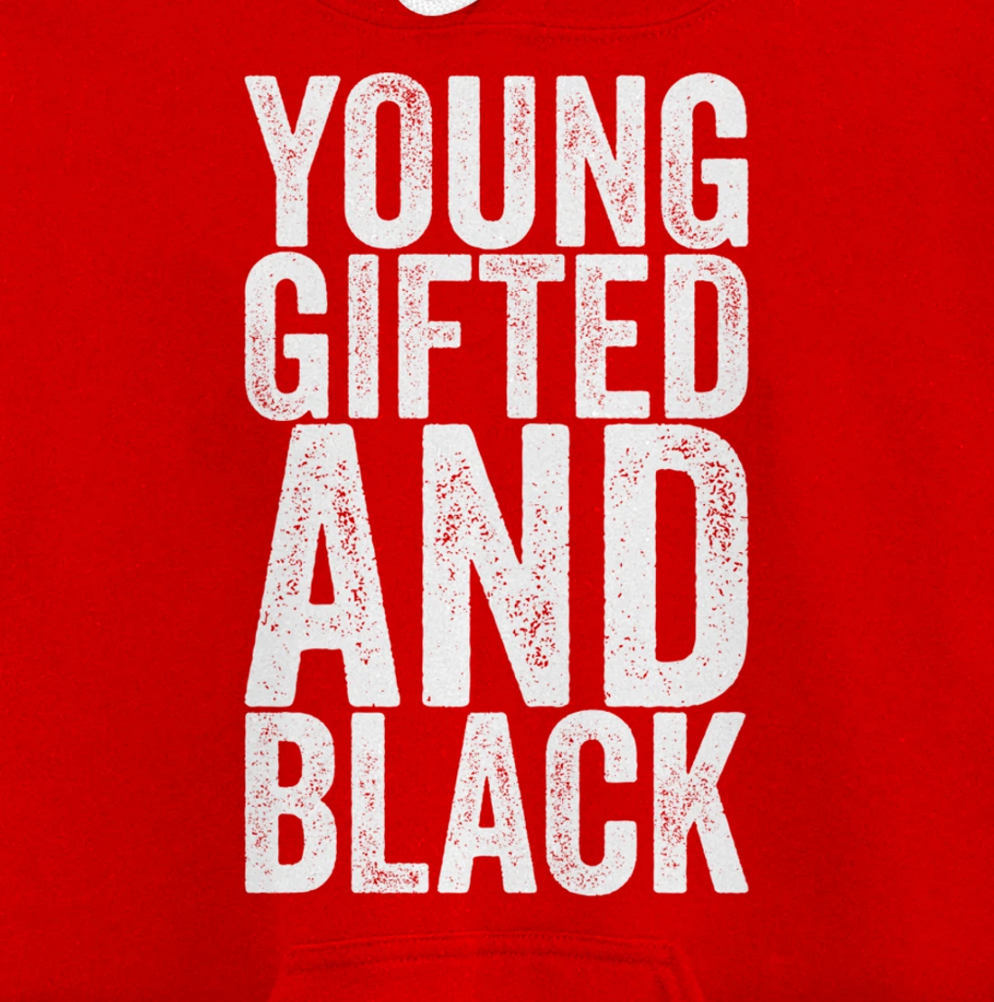 Young Gifted And Black Pullover Hoodie