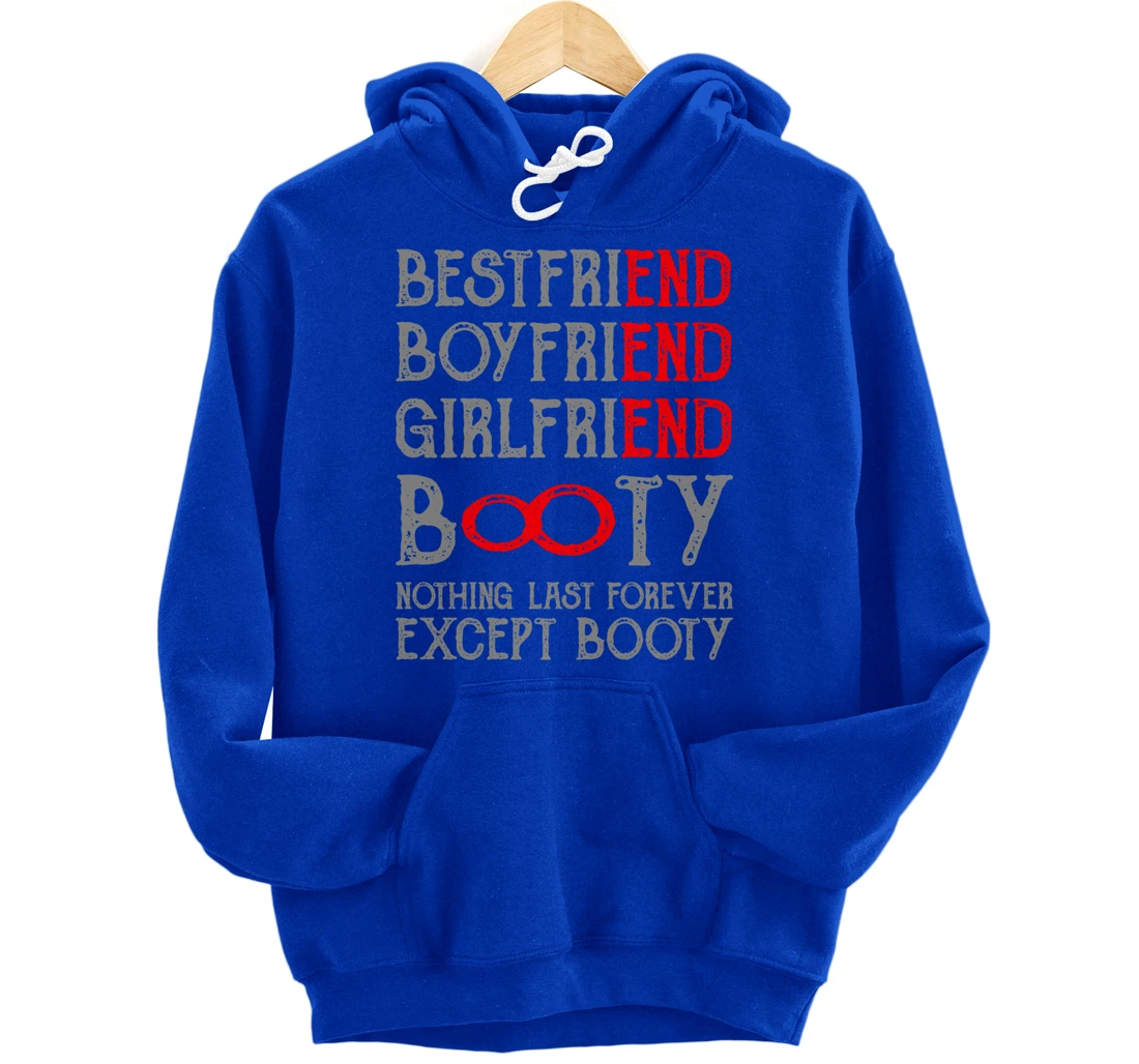 Best Friends Quotes BFF Friendship Men Funny Booty Pullover Hoodie