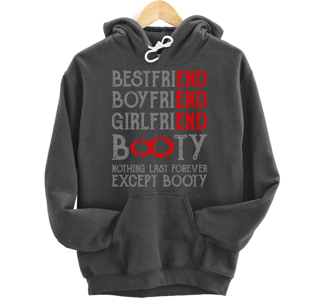 Best Friends Quotes BFF Friendship Men Funny Booty Pullover Hoodie